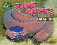 Cover image for Slime Crimes: Hagfish