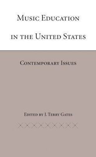 Music Education in the United States: Contemporary Issues