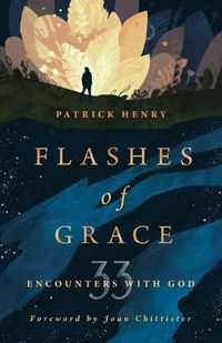 Cover image for Flashes of Grace: 33 Encounters with God