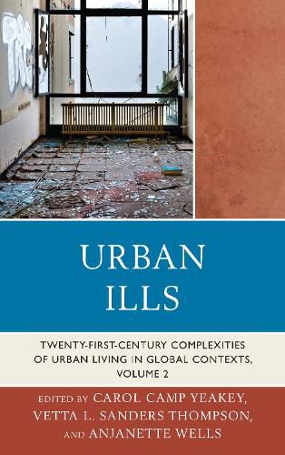 Cover image for Urban Ills: Twenty-first-Century Complexities of Urban Living in Global Contexts