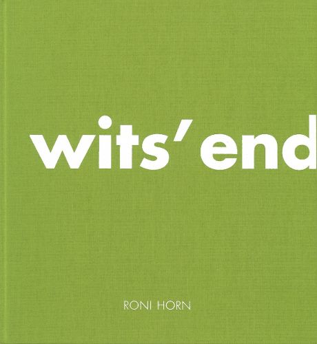 Cover image for Roni Horn: Wits' End