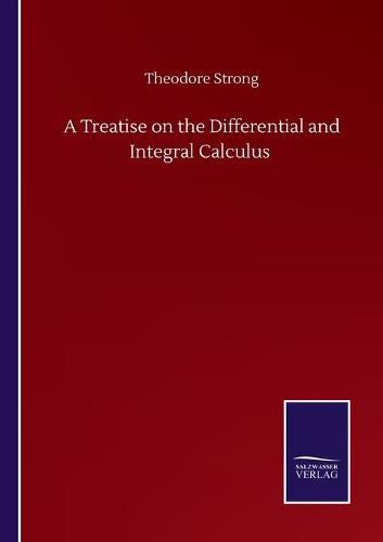 Cover image for A Treatise on the Differential and Integral Calculus