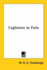 Cover image for Cagliostro in Paris