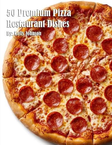 Cover image for 50 Premium Pizza Restaurant Dishes
