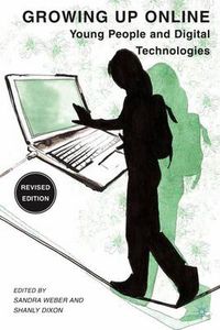 Cover image for Growing Up Online: Young People and Digital Technologies