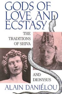 Cover image for Gods of Love and Ecstasy: The Traditions of Shiva and Dionysus