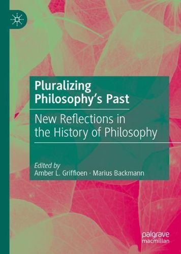 Cover image for Pluralizing Philosophy's Past: New Reflections in the History of Philosophy