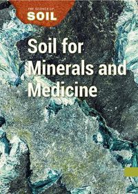 Cover image for Soil for Minerals and Medicine