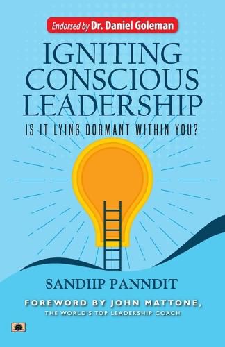 Cover image for Igniting Conscious Leadership (is it Lying Dormant within You?)