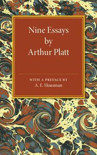 Cover image for Nine Essays by Arthur Platt
