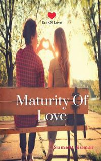 Cover image for Maturity Of Love (English): The Era of Love