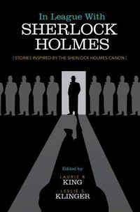 Cover image for In League with Sherlock Holmes: Stories Inspired by the Sherlock Holmes Canon