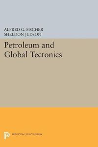 Cover image for Petroleum and Global Tectonics