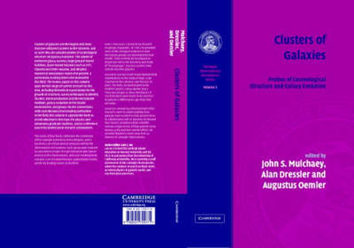 Cover image for Clusters of Galaxies: Volume 3, Carnegie Observatories Astrophysics Series: Probes of Cosmological Structure and Galaxy