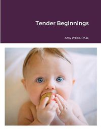 Cover image for Tender Beginnings