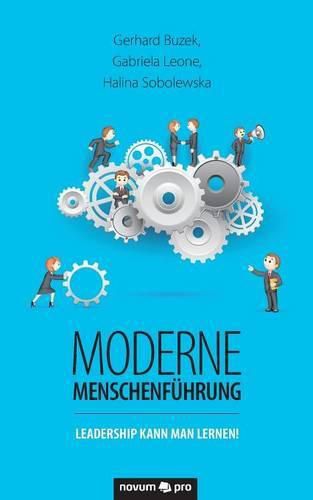 Cover image for Moderne Menschenfuhrung: Leadership kann man lernen!