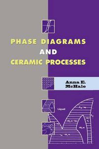 Cover image for Phase Diagrams and Ceramic Processes
