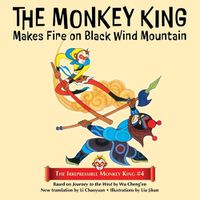 Cover image for The Monkey King Makes Fire on Black Wind Mountain