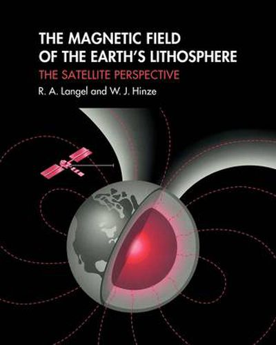 Cover image for The Magnetic Field of the Earth's Lithosphere: The Satellite Perspective