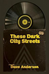 Cover image for These Dark City Streets