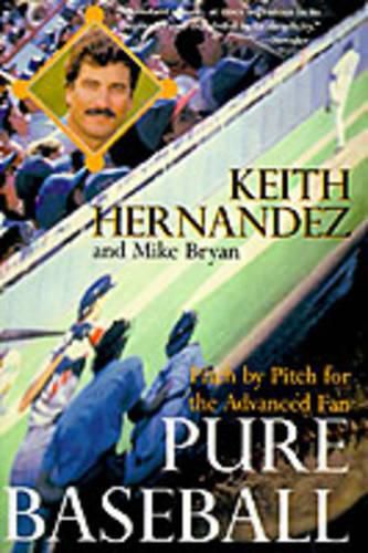 Cover image for Pure Baseball Fs: Pitch by Pitch for the Advanced Fan