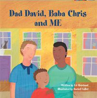 Cover image for Dad David, Baba Chris and Me