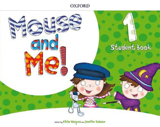 Cover image for Mouse and Me!: Level 1: Student Book: Who do you want to be?