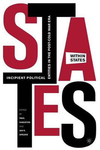 Cover image for States-Within-States: Incipient Political Entities in the Post-Cold War Era