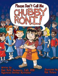 Cover image for Please Don't Call Me Chubby Roni!