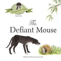 Cover image for The Defiant Mouse