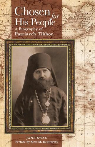 Cover image for Chosen for His People: A Biography of Patriarch Tikhon