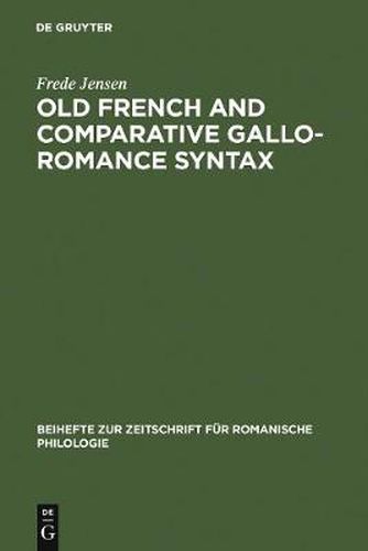 Cover image for Old French and Comparative Gallo-Romance Syntax