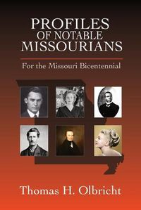 Cover image for Profiles of Notable Missourians: For the Missouri Bicentennial