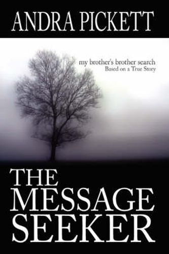 Cover image for The Message Seeker: My Brother's Brother Search