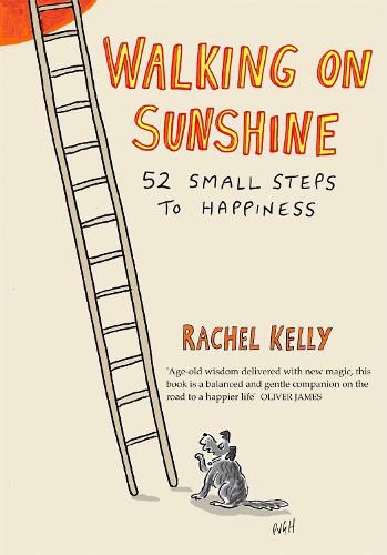 Cover image for Walking on Sunshine: 52 small steps to happiness