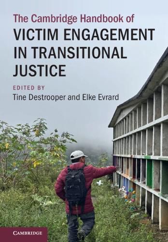 Cover image for The Cambridge Handbook of Victim Engagement in Transitional Justice