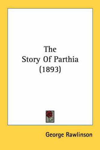 The Story of Parthia (1893)