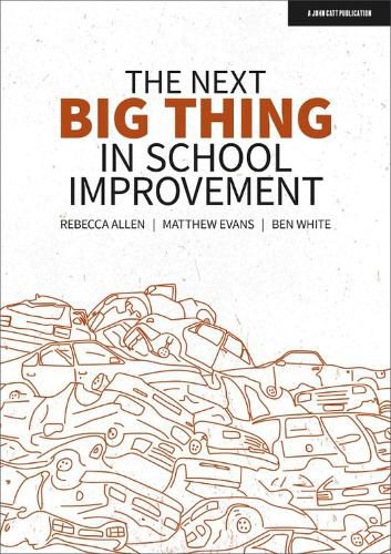 The Next Big Thing in School Improvement