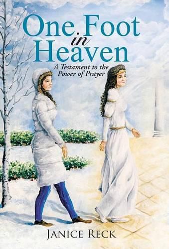 Cover image for One Foot in Heaven: A Testament to the Power of Prayer