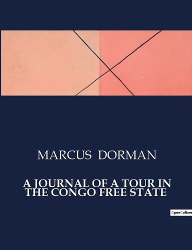 Cover image for A Journal of a Tour in the Congo Free State