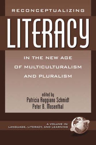 Cover image for Reconceptualizing Literacy in the New Age of Multiculturalism and Pluralism