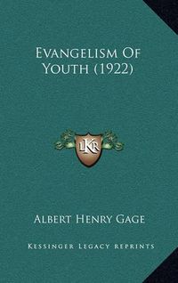 Cover image for Evangelism of Youth (1922)