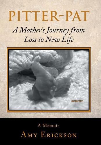 Cover image for Pitter-Pat: A Mother's Journey from Loss to New Life