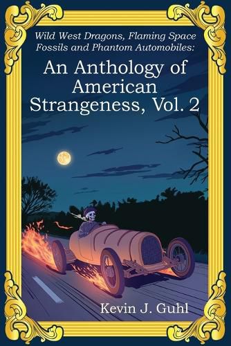Cover image for An Anthology of American Strangeness, Vol. 2