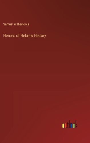 Cover image for Heroes of Hebrew History