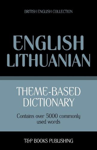 Cover image for Theme-based dictionary British English-Lithuanian - 5000 words