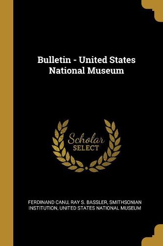 Cover image for Bulletin - United States National Museum