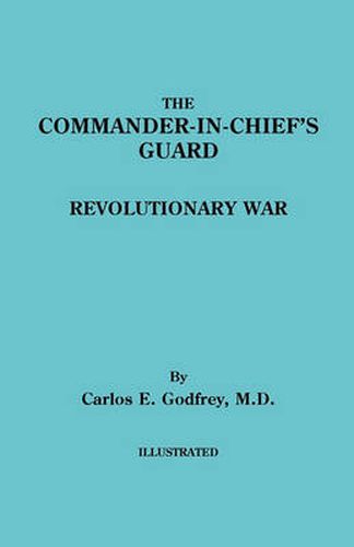 Cover image for The Commander-in-Chief's Guard. Revolutionary War