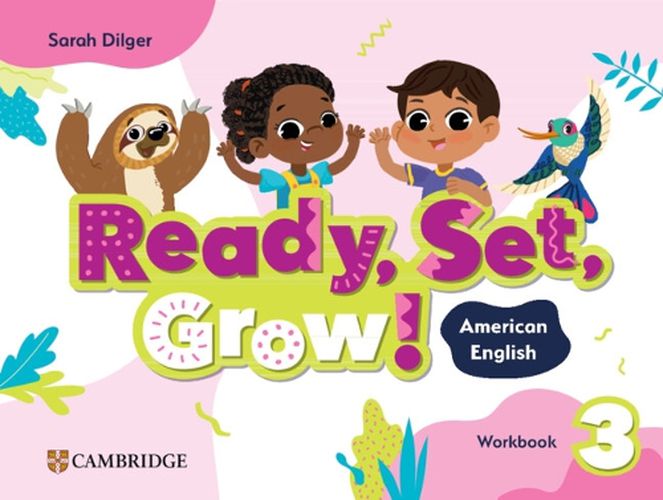 Cover image for Ready, Set, Grow! Level 3 Workbook American English