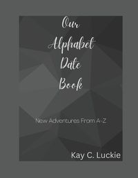 Cover image for Our Alphabet Date Book